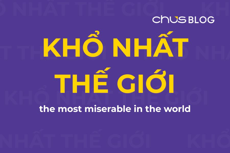 Khổ nhất thế giới là gì? Cách giao tiếp bi hài kịch độc đáo của Gen Z