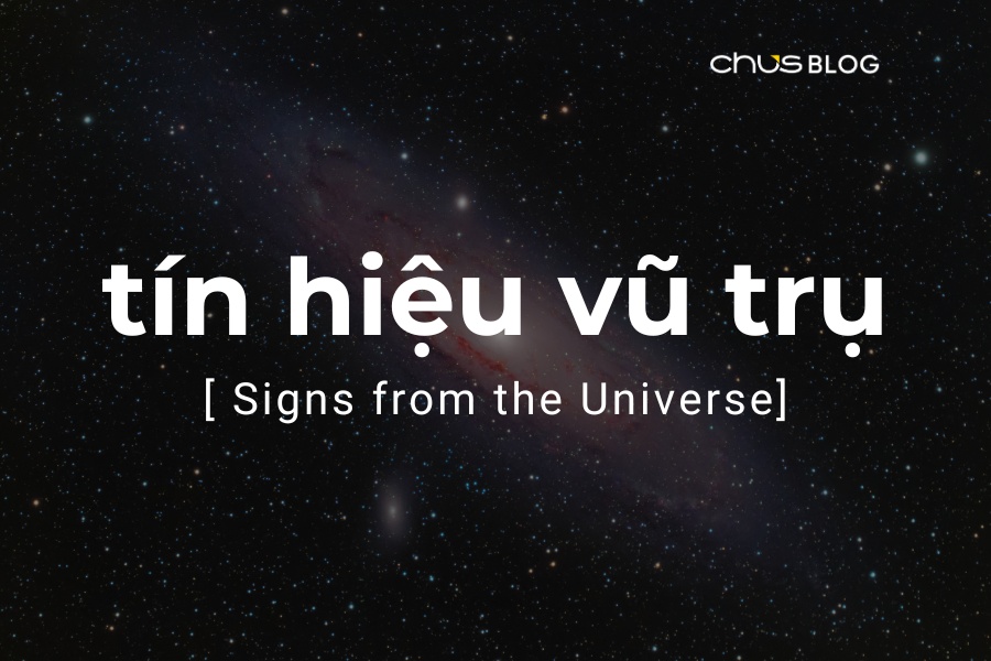 tin hieu vu tru la gi