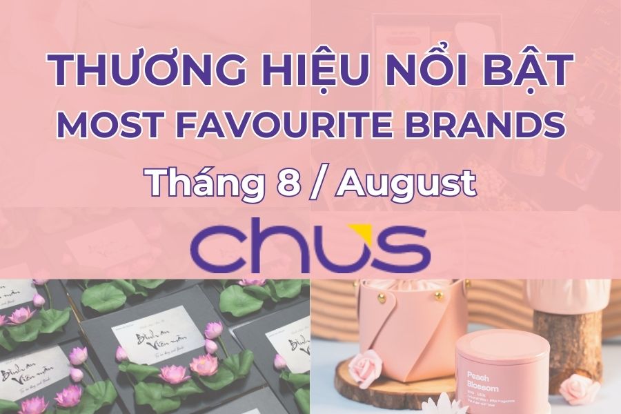 5 Trending Vietnamese Gift Brands This August on CHUS