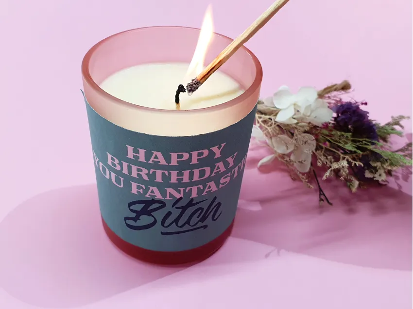 "Happy Birthday You, Fantastic Bitch" Scented Candle Gift, A Bold Birthday Gift For The Fearless Woman, Scented Candle With Unique Quote